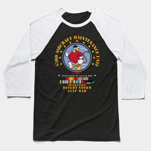 53rd Aircraft Maintenance Unit - Desert Shield w DS Svc Baseball T-Shirt by twix123844